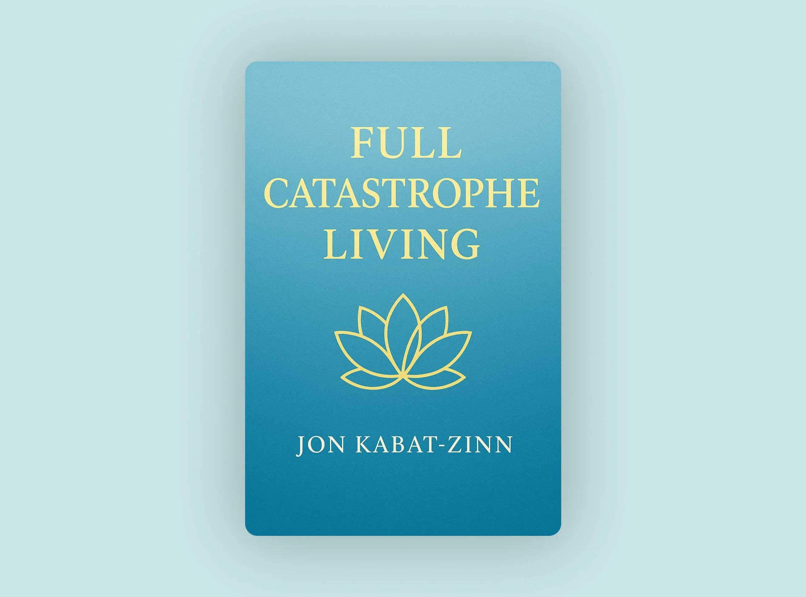 Full Catastrophe Living