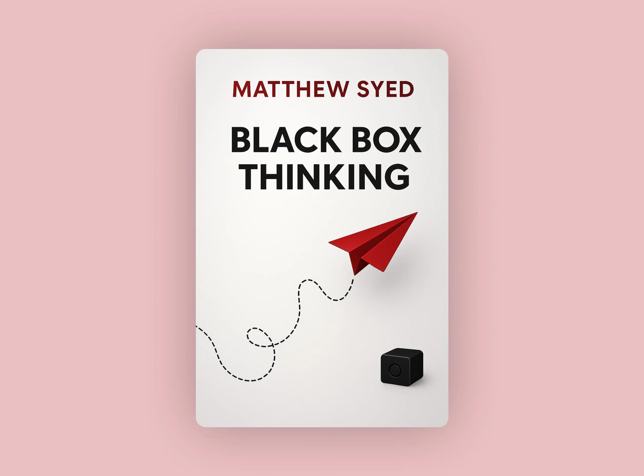 Black Box Thinking