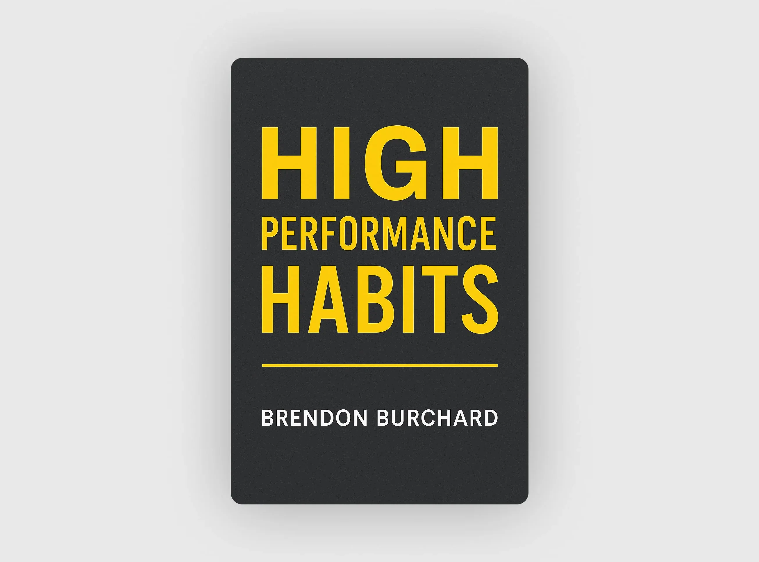 High Performance Habits