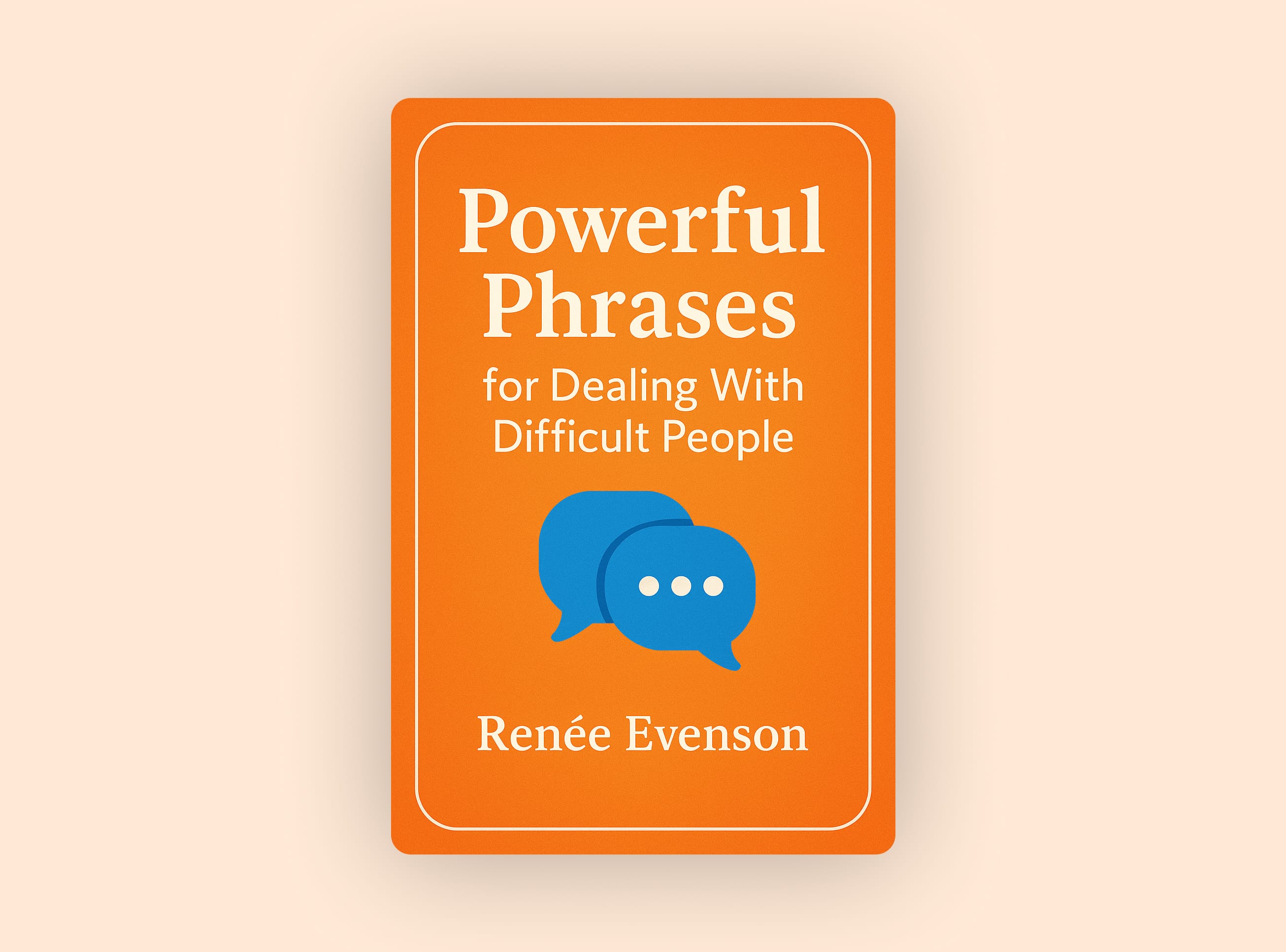Powerful Phrases for Dealing With Difficult People